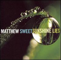 Cover for Matthew Sweet · Sunshine Lies (LP) [Bonus Tracks edition] (2008)