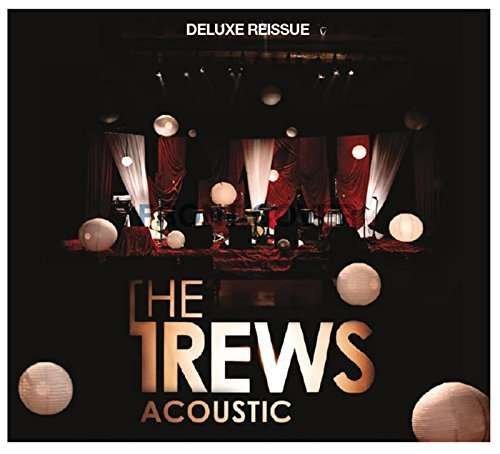 Cover for The Trews · Friends &amp; Total Strangers (Deluxe Re-issue) (CD) (2015)
