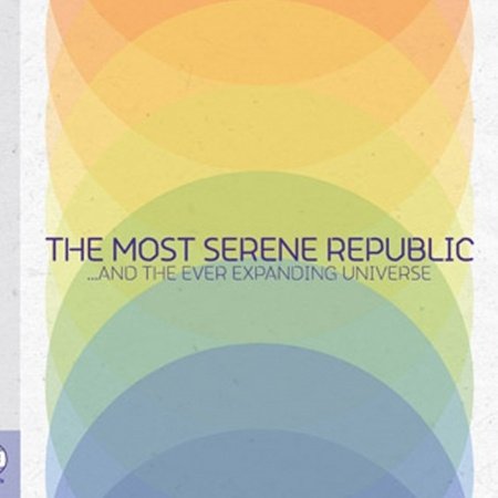 Cover for Most Serene Republic · And The Ever Expanding Universe (CD) [Digipak] (2009)