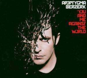 Cover for Apoptygma Berzerk · You &amp; Me Against... (CD) [Limited edition] [Digipak] (2005)
