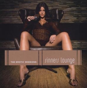 Sinners Lounge: THE EROTIC SESSIONS - V/A - Música - SONY MUSIC - 0828768749029 - 28 de julho de 2006