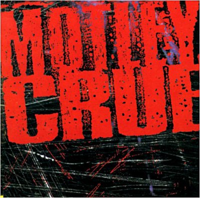 Motley Crue - Motley Crue - Mötley Crüe - Musik - MEMBRAN - 0846070035029 - 14. november 2011