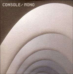 Mono - Console - Música - DISKO B - 0880918014029 - 12 de septiembre de 2006
