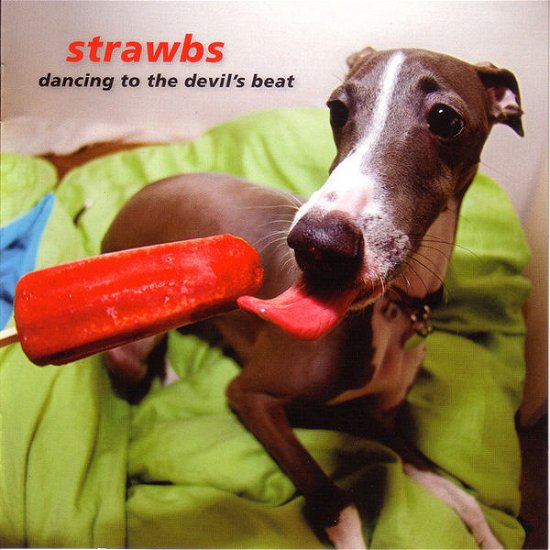 Cover for Strawbs · Dancing To The Devils' Beat (CD) (2019)