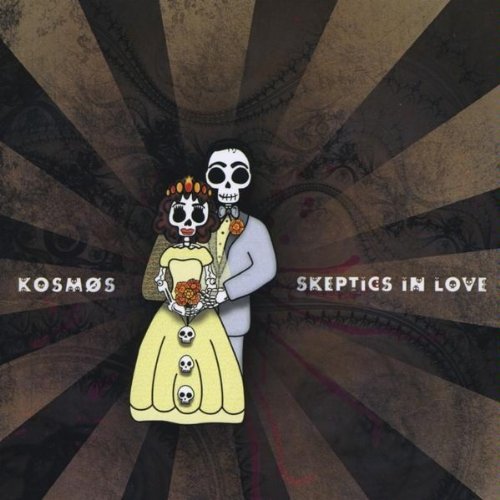 Cover for Kosmos · Skeptics in Love (CD) (2009)