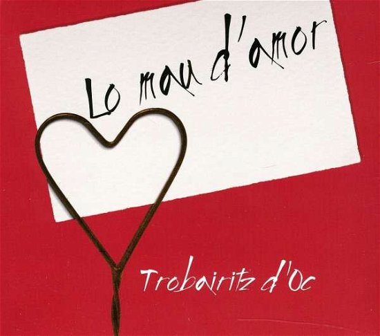 Lo Mau D'amor - Trobairitz D'oc - Musik - FELMAY - 0885016818029 - 20. februar 2015