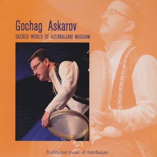 Sacred World Of Azerbaijani Mugham - Gochag Askarov - Musiikki - FELMAY - 0885016821029 - torstai 6. maaliskuuta 2014