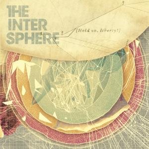 Hold On, Liberty! - The Intersphere - Music - LONG BRANCH RECORDS - 0886922600029 - January 23, 2012