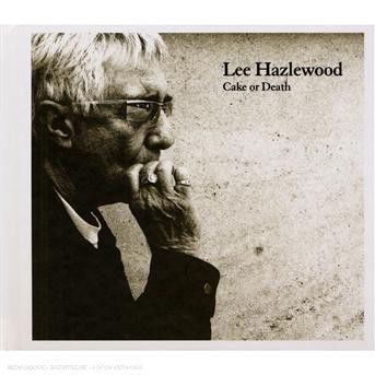 Cover for Lee Hazlewood · Cake Or Death (CD) [Digipak] (2017)