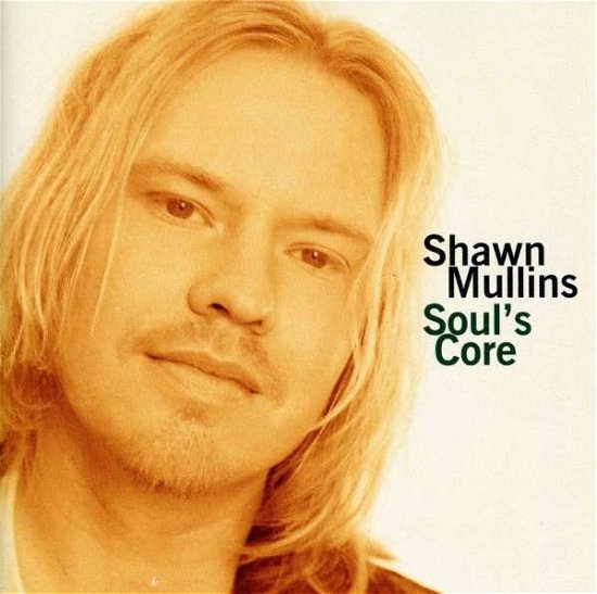 Cover for Shawn Mullins · Soul's Core (CD) (2008)
