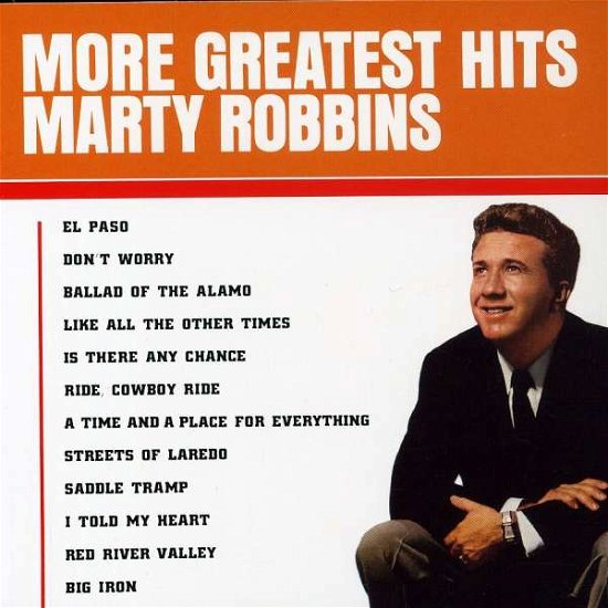 More Greatest Hits - Marty Robbins - Music - COLUMBIA - 0886972478029 - June 30, 1990