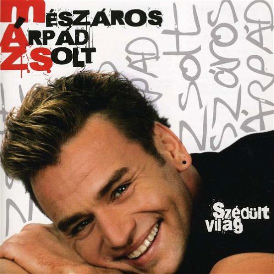 Cover for Zsolt Meszaros Arpad · Szedult Vilag (CD) (2009)