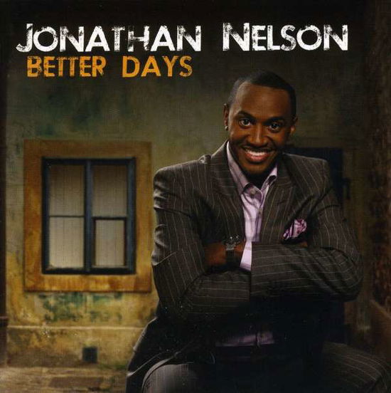 Cover for Jonathan Nelson · Better Days (CD) (2010)