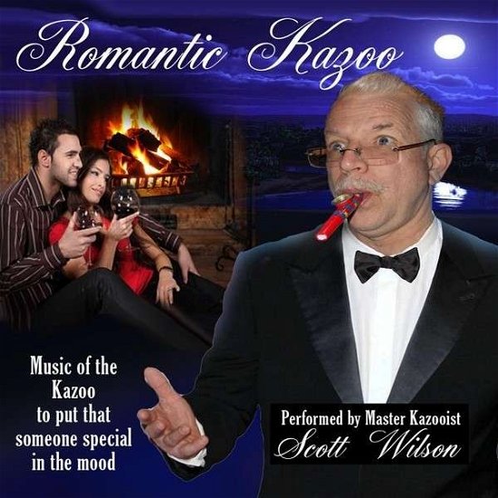 Cover for Scott Wilson · Romantic Kazoo (CD) (2014)