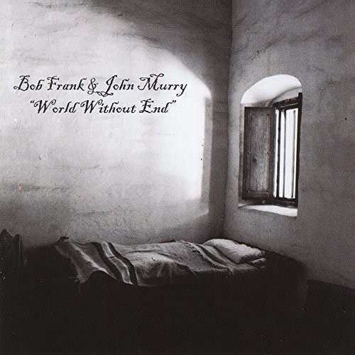Cover for Bob Frank · World Without End (CD) (2006)