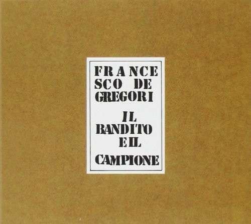 Cover for Francesco De Gregori · Il Bandito E Il Campione (CD) [Digipak] (2014)