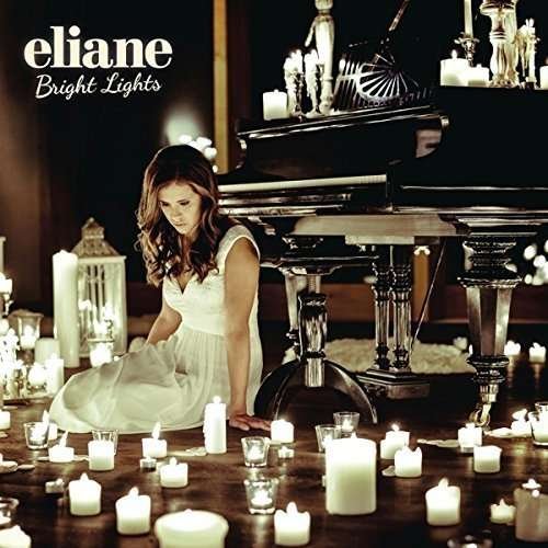 Cover for Eliane · Bright Lights (CD) (2014)