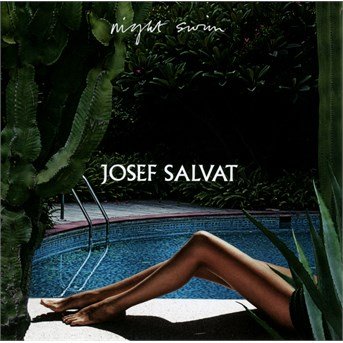 Cover for Josef Salvat · Night swim (CD) (2018)