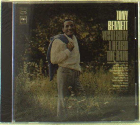 Yesterday I Heard The Rain - Tony Bennett - Musiikki - SBME SPECIAL MKTS - 0888837331029 - tiistai 27. elokuuta 2013