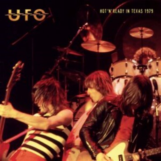 Cover for Ufo · Hot N' Ready In Texas 1979 (CD) (2023)