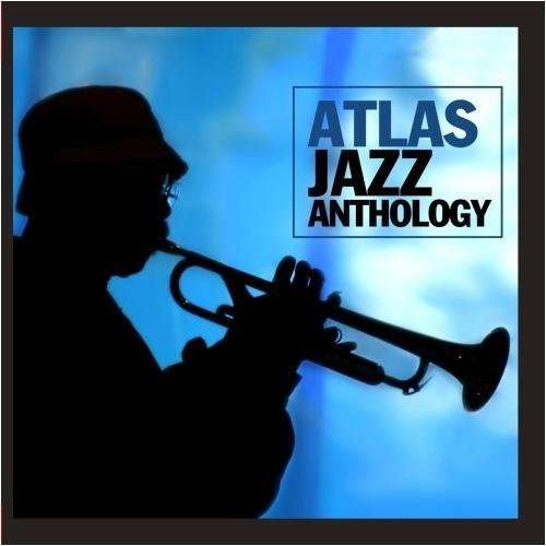 Cover for Atlas Jazz Anthology / Various · Atlas Jazz Anthology / Various-Atlas Jazz Antholog (CD) (2011)