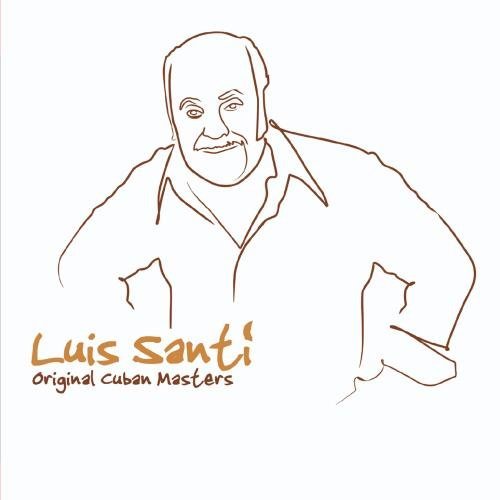 Cover for Luis Santi · Original Cuban Masters-Santi,Luis (CD) (2011)