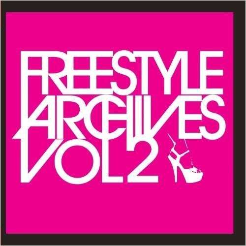 Cover for Freestyle Archives Vol. 2 / Various · Freestyle Archives Vol. 2 / Various-Freestyle Arch (CD) (2012)