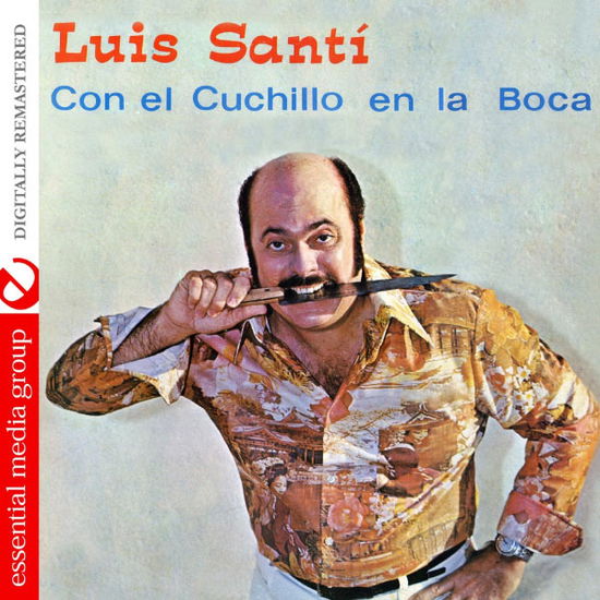 Cover for Luis Santi · Con El Cuchillo En La Boca-Santi,Luis (CD) (2012)