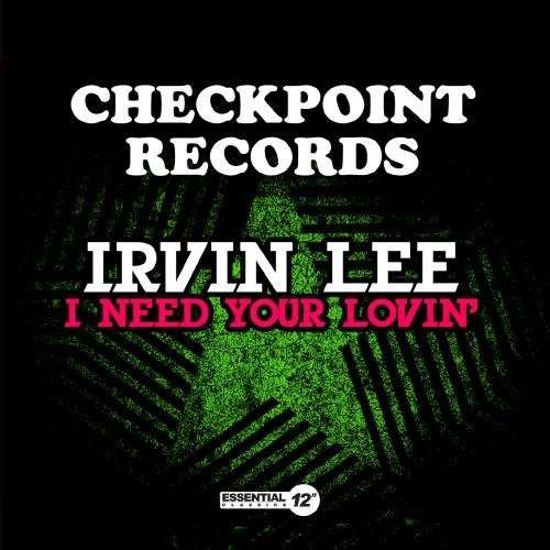 Cover for Irvin Lee · I Need Your Lovin-Lee,Irvin (CD) [EP edition] (2013)