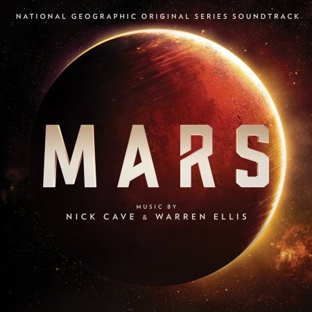 Cover for Nick Cave &amp; Warren Ellis · Mars (Soundtrack) (CD) (2017)