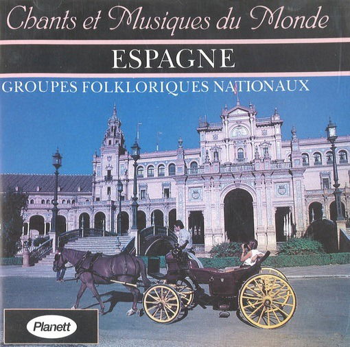 Cover for Espagne · Groupes Folkloriques Nationaux - Chants Et Musiques Du Monde (CD) (2017)