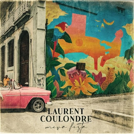 Cover for Laurent Coulondre · Meva Festa (CD) (2022)