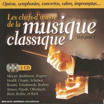 Cover for Compilation · Les Chefs-d'oeuvre De La Musique Classique / Vol.1 (Fr Import) (CD)