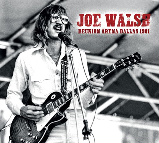 Cover for Joe Walsh · Reunion Arena, Dallas 1981 (CD) (2024)