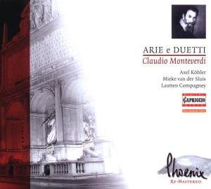 MONTEVERDI: Arie e Duetti *s* - Van Der Sluis / Köhler / Lautten Compagney - Musiikki - Capriccio - 4006408672029 - maanantai 15. lokakuuta 2007