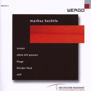 Cover for Hechtle · Screen Satze Mit Pausen Klage (CD) (2007)