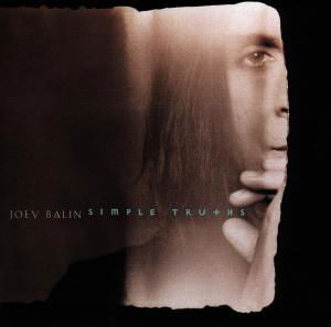 Simple Truths - Joey Balin - Musik - CLANDESTINE - 4011687914029 - 2 januari 1995