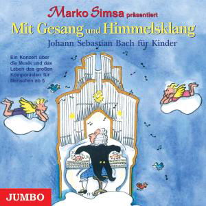 Mit Gesang Und Himmelsklang Johann Sebastian Bach - Marko Simsa - Music - Hoanzl - 4012144166029 - October 6, 2006