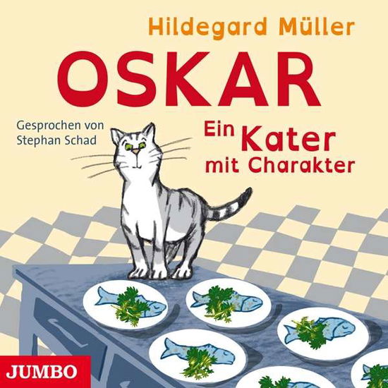 Cover for Stephan Schad · Mller-Oskar-Ein Kater Mit Charakter (CD) (2017)