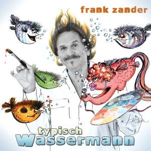 Cover for Frank Zander · Typisch Wassermann (CD) [Digipak] (2012)