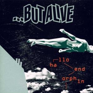 Cover for But Alive · Hallo Endorphin (CD) (1999)
