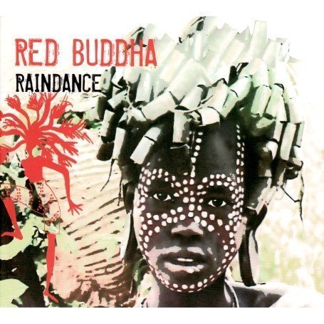 Cover for Red Buddha · Raindance (CD) [Digipak] (2007)