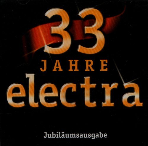 Cover for Electra · 33 Jahre Electra.das Jubiläum (CD) (2007)