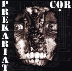 Prekariat - Cor - Música - RUGENCORE - 4026702989029 - 23 de maio de 2013