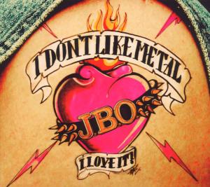 I Dont Like Metal-i Love It - J.b.o. - Musique - MEGAPRESS GBR - 4046661165029 - 14 août 2009