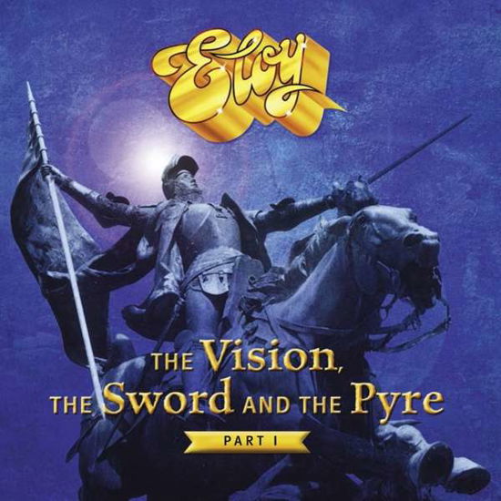 Eloy · The Vision, the Sword and the Pyre (Part 1) (CD) [Digipak] (2017)