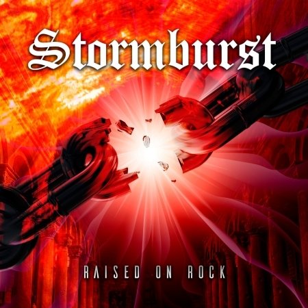 Cover for Stormburst · Raised On Rock (CD) (2017)