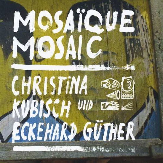 Cover for Christina Kubisch · Mosaique Mosaic (CD) (2013)