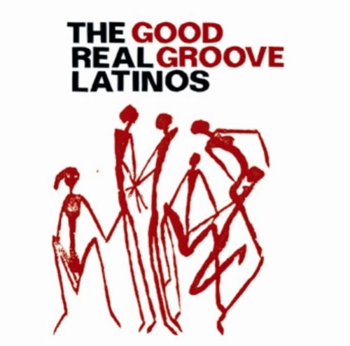 Cover for Real Latinos · Good Groove (CD) (2018)