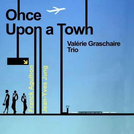 Cover for Graschaire Trio Valerie · Once Upon A Town (CD)